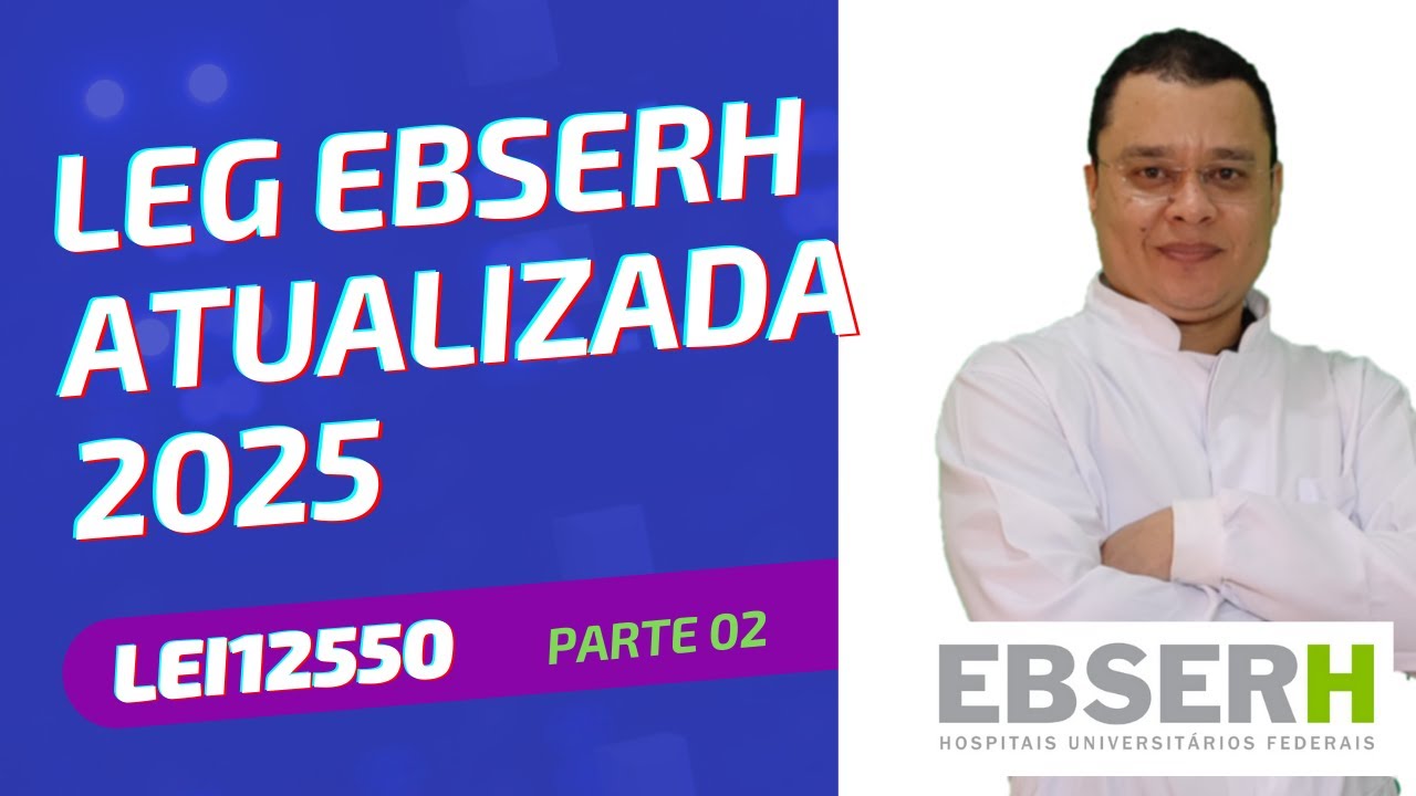 EBSERH Law Updated 2025 - Law 12550 - Part 02