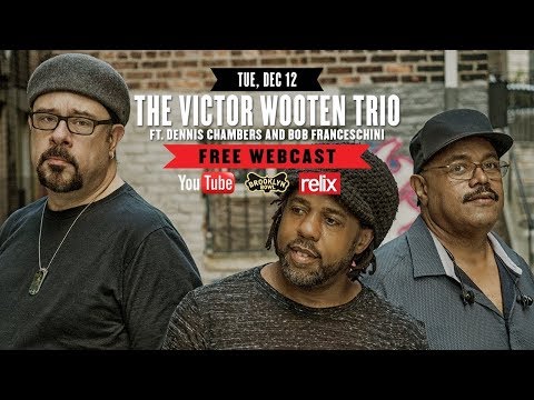 Victor Wooten with Dennis Chambers and Bob Franceschini | 12/12/17 | Brooklyn Bowl | Full Show