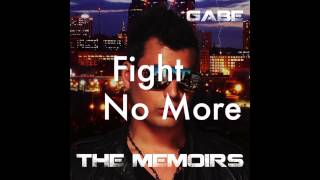 GABE - FIGHT NO MORE