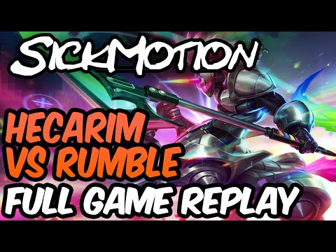 SickMotion - Hecarim vs Rumble Toplane [Master][S5]