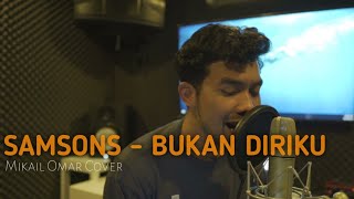 Download lagu Samson - Bukan Diriku || Mikail Omar Cover mp3 Download lagu Samson - Bukan Diriku || Mikail Omar Cover mp3