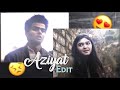 Aziyat Song Edit PRATSOFFICIAL Jahnavi Rao Smooth Edit Divyarajsinheditz