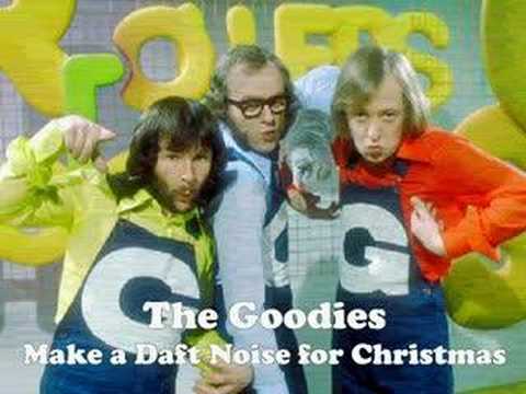 Goodies - Make a Daft Noise for Christmas - Christmas Radio