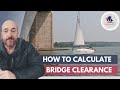How To Calculate Clearance Under A Bridge On A Tidal River