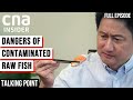 Are My Sashimi And Raw Fish Safe To Eat? | Talking Point | Full Episode DEFAULT Thumbnail