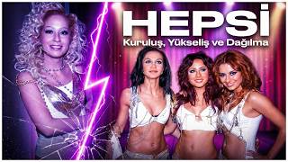 Hepsi Grubu: Kuruluş, Yükseliş ve Dramatik Dağılma