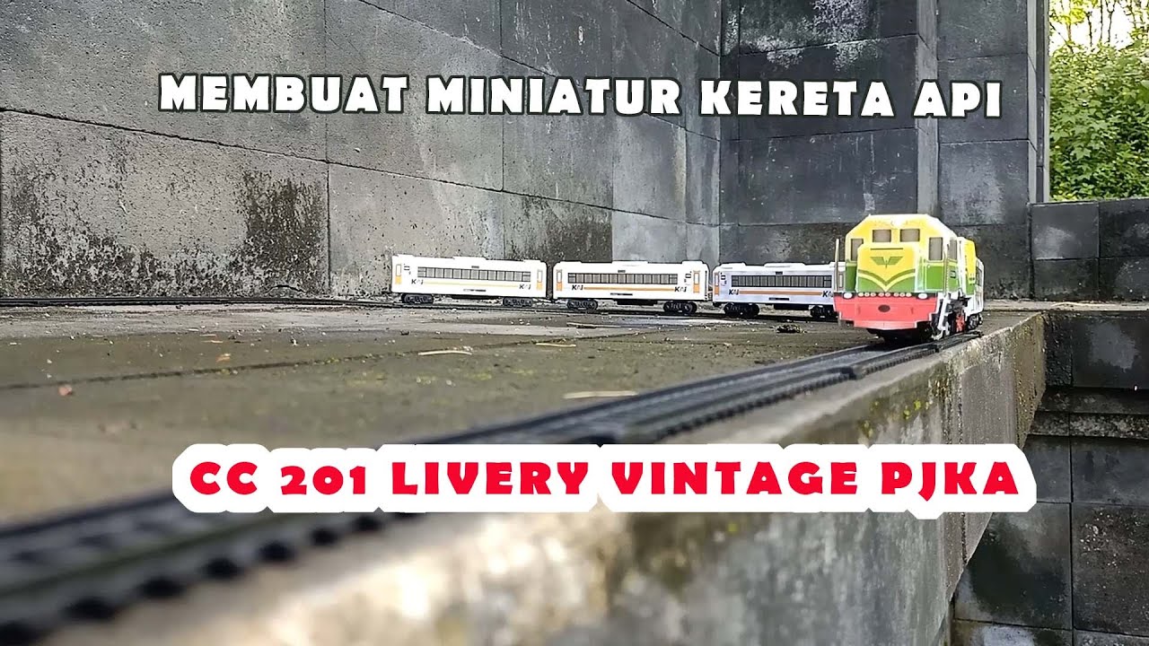 Cara Membuat Miniatur Kereta api Lokomotif CC 201 livery vintage PJKA versi Railking