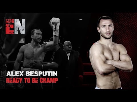 Alex Besputin Ready To Be Champ