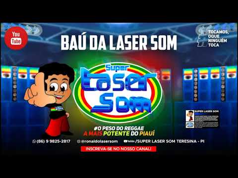 Baú da Laser Som, Músicas que marcaram (Reggae Remix) #Setlist