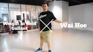 "Weight In Gold (Brasstracks)" - Gallant | Choreography by WaiHoe