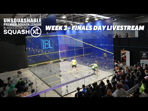 Week 3 - Finals Day Livestream - UNSQUASHABLE Premier Squash League - SQUASHXL