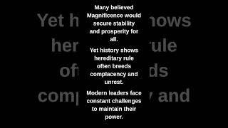 Many believed Magnificence would secure stability and prosperity for all.