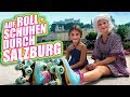 ILIAS WELT Auf Rollschuhen Durch Salzburg