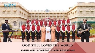 "God still loves the world" | Sophia Girl's College | Apr'25