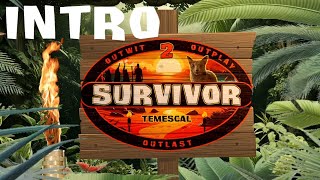 Survivor Temescal - Intro