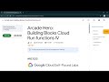 Arcade Hero Building Blocks Cloud Run Functions IV Qwiklabs ARC1223