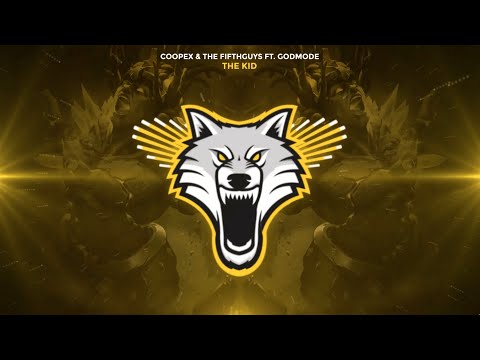 Coopex & The FifthGuys - The Kid (ft. GODMODE)