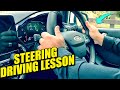 Steering Driving Lesson - How to Steer/How to correct if confused!