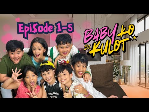 "Baby Ko Si Kulot EP. 1-5: Love, Friendship and Second Chances"