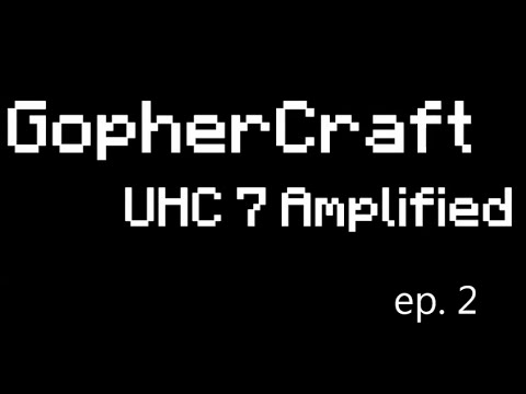 Gophercraft UHC 7 - amplified ep 2