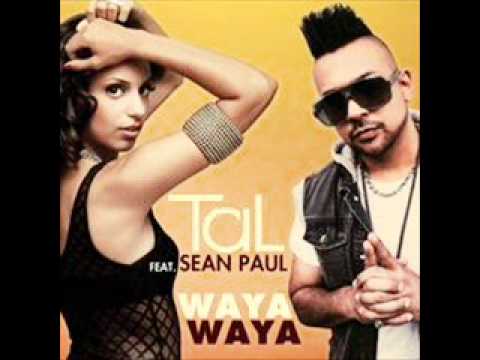 Tal - Waya Waya Ft Sean Paul