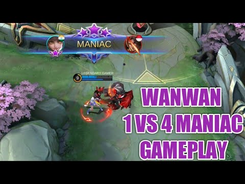 1 VS 4 MANIAC WANWAN MYTHIC RANK GAMEPLAY BY LEGENDARY GAMER MOBILE LEGENDS