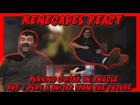 Playing Guitar on Omegle but I play a guitar from the future - @TheDooo RENEGADES REACT
