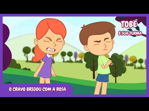 O CRAVO BRIGOU COM A ROSA MÚSICA INFANTIL