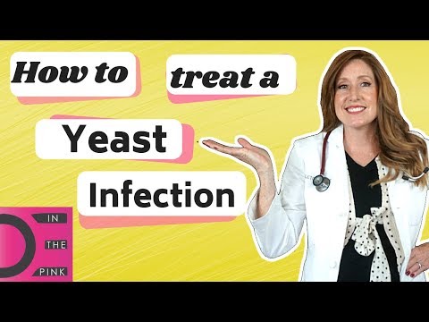 How to treat a yeast infection fast