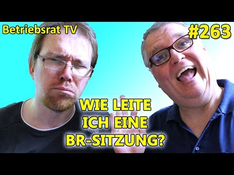 Wie leite ich eine BR Sitzung? - Betriebsrat TV (Folge 263)