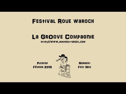 Fest Noz Roue Waroch / Groove Compagnie 1