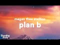 Megan Thee Stallion Plan B Clean Lyrics