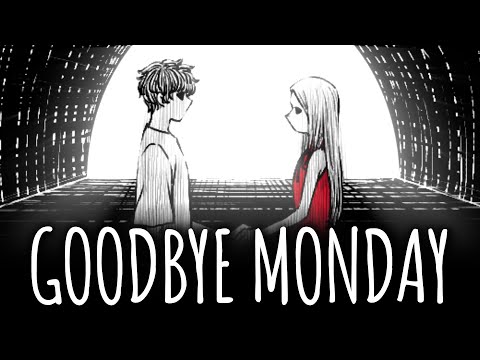 Video thumbnail for Goodbye, Monday