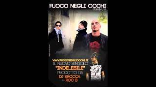 Fuoco negli occhi - Indelebile prod by Dj Shocca