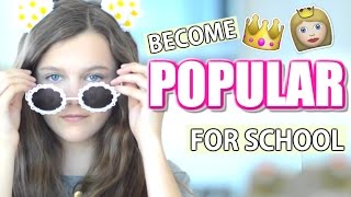 How to be Popular at School