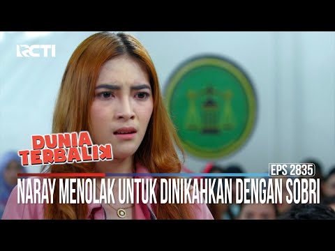Naray Menolak Untuk Dinikahkan Dengan Sobri - Dunia Terbalik