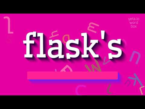 HOW TO PRONOUNCE FLASK'S?