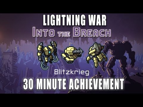 Into the Breach: Lightning War - 30 Minute Achievement Run