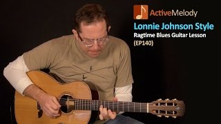 Lonnie Johnson Blues Guitar Lesson - Rhythm and Lead - EP140