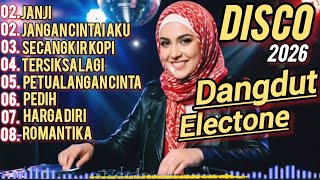 Download lagu DISCO DANGDUT ELECTONE 2026 || JANJI LAGU DANGDUT POPULER FULL ALBUM PALING ASYIK DI DENGAR  mp3