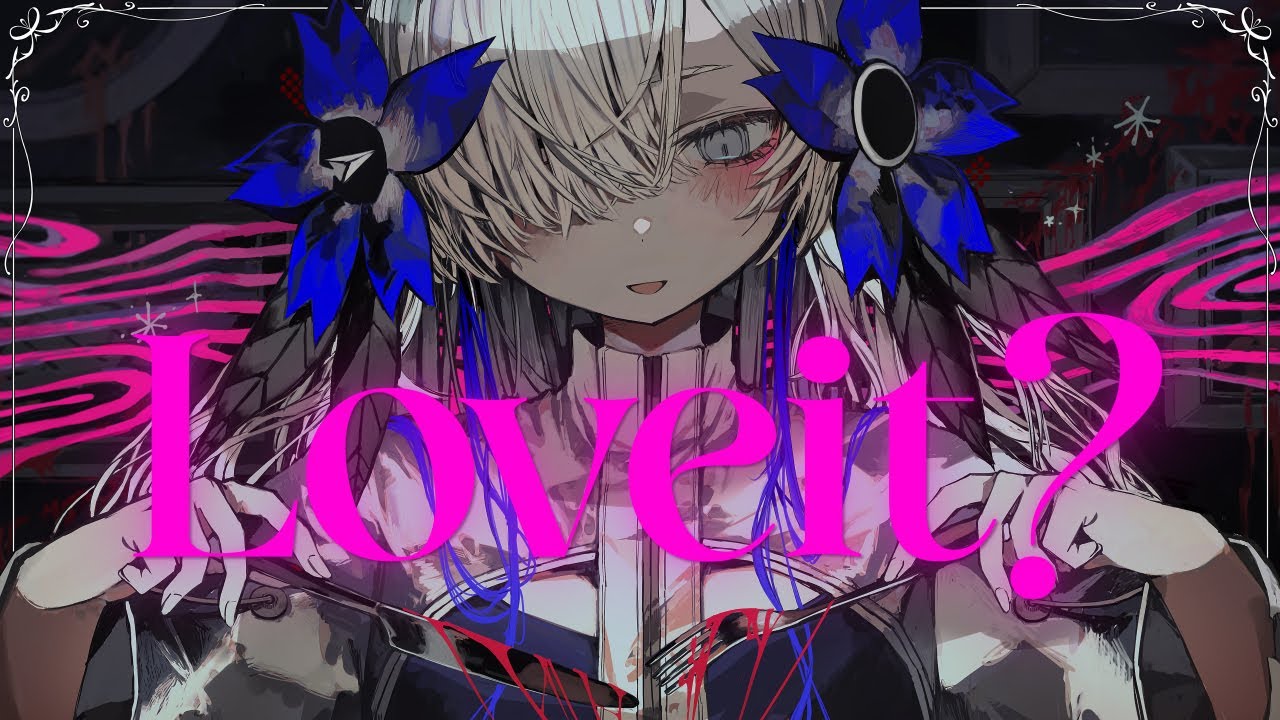 【歌ってみた】Loveit? / covered by ヰ世界情緒