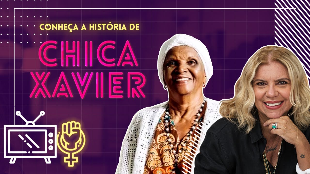 MULHERES ADMIRÁVEIS #24 | Conheça a história de CHICA XAVIER!