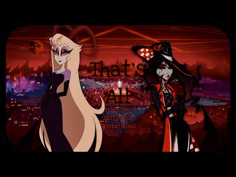 That’s All - Roo & Lilith (Hazbin Hotel) Animatic