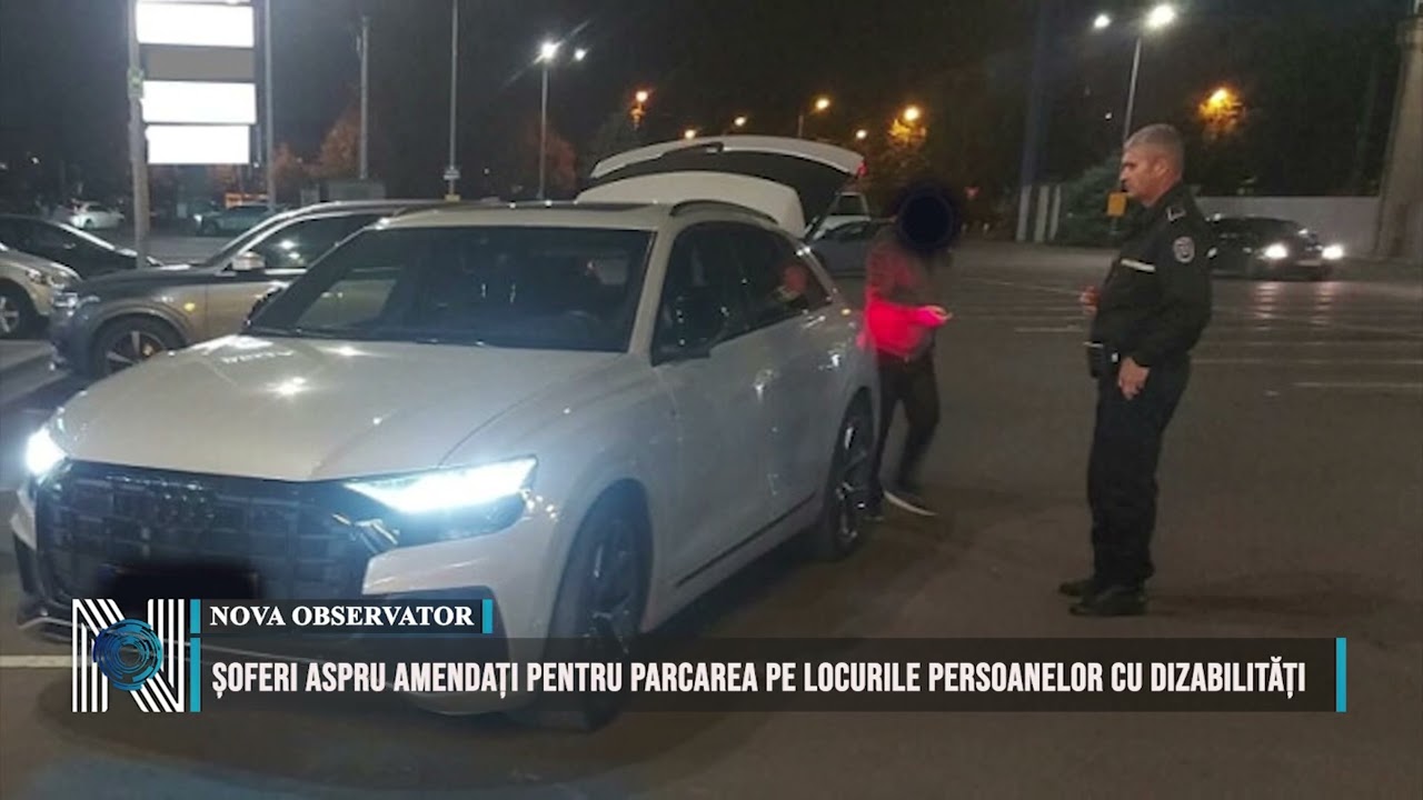 Șoferi aspru amendați pentru parcarea pe locurile persoanelor cu dizabilități