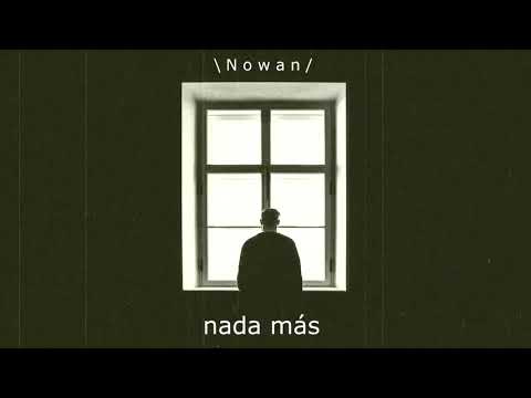 Nowan- A través del cristal