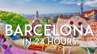 One day in BARCELONA | 24-hour Barcelona Travel Guide