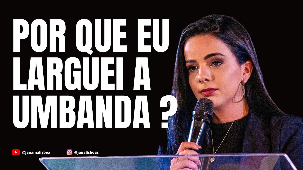 POR QUE EU LARGUEI A UMBANDA PARA SALVAR MEU CASAMENTO?