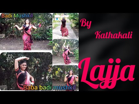 Badi Mushkil baba badi mushkil ll Lajja ll Dance Cover By Kathakali Chitrita