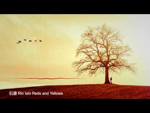 石凛 Rin Ishi - Reds and Yellows
