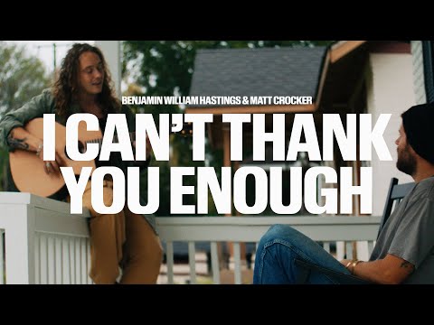 Benjamin Hastings - I can't thank you enough (Official Music Video)